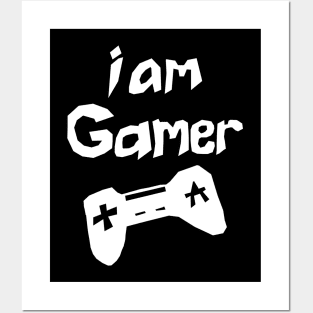 i am gamer Posters and Art